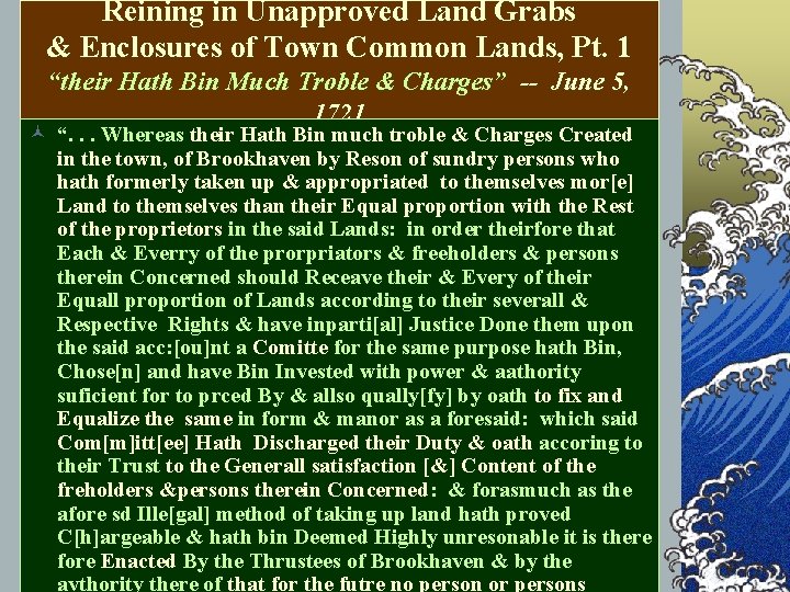 Reining in Unapproved Land Grabs & Enclosures of Town Common Lands, Pt. 1 “their