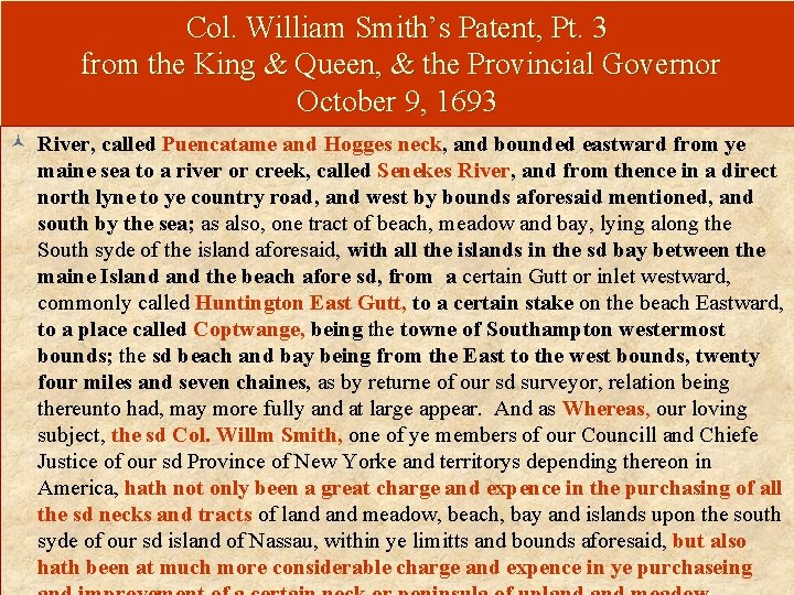 Col. William Smith’s Patent, Pt. 3 from the King & Queen, & the Provincial