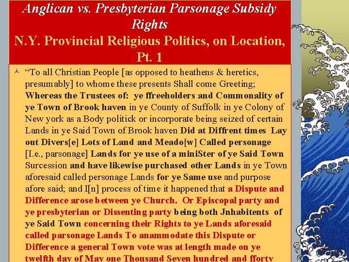 Anglican vs. Presbyterian Parsonage Subsidy Rights N. Y. Provincial Religious Politics, on Location, Pt.