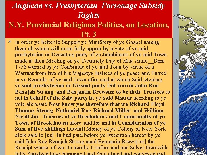 Anglican vs. Presbyterian Parsonage Subsidy Rights N. Y. Provincial Religious Politics, on Location, Pt.