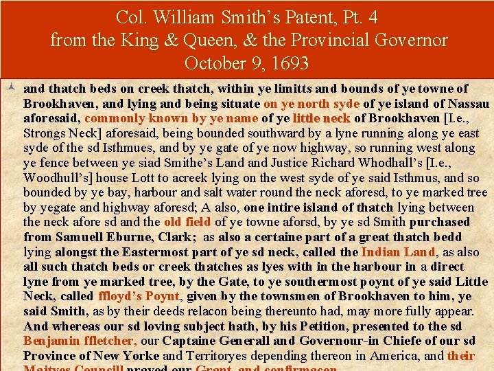 Col. William Smith’s Patent, Pt. 4 from the King & Queen, & the Provincial