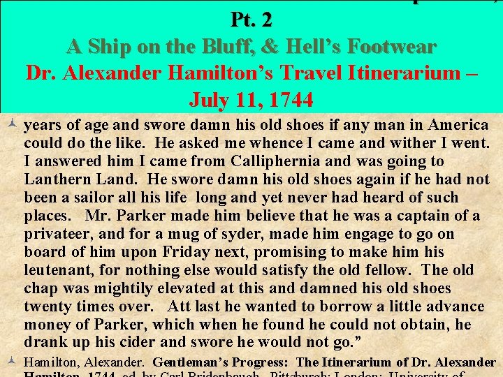 Candide in Brookhaven – The Setauket Experience, Pt. 2 A Ship on the Bluff,