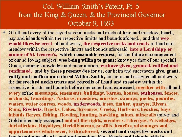 Col. William Smith’s Patent, Pt. 5 from the King & Queen, & the Provincial