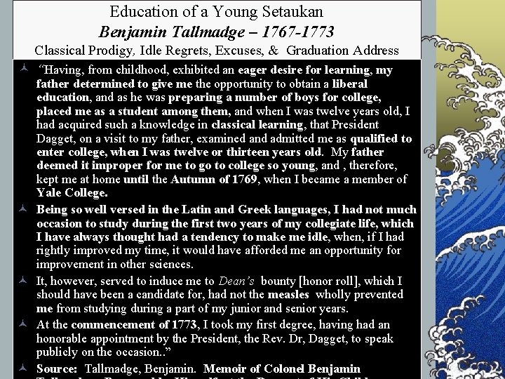 Education of a Young Setaukan Benjamin Tallmadge – 1767 -1773 Classical Prodigy, Idle Regrets,