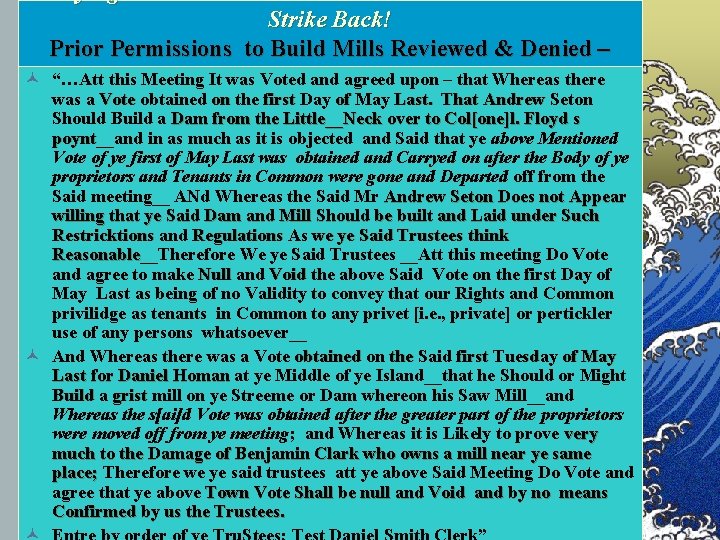 © Strike Back! Prior Permissions to Build Mills Reviewed & Denied – Julyand 2,