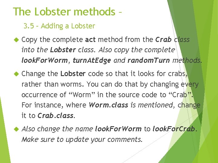 The Lobster methods – 3. 5 – Adding a Lobster Copy the complete act