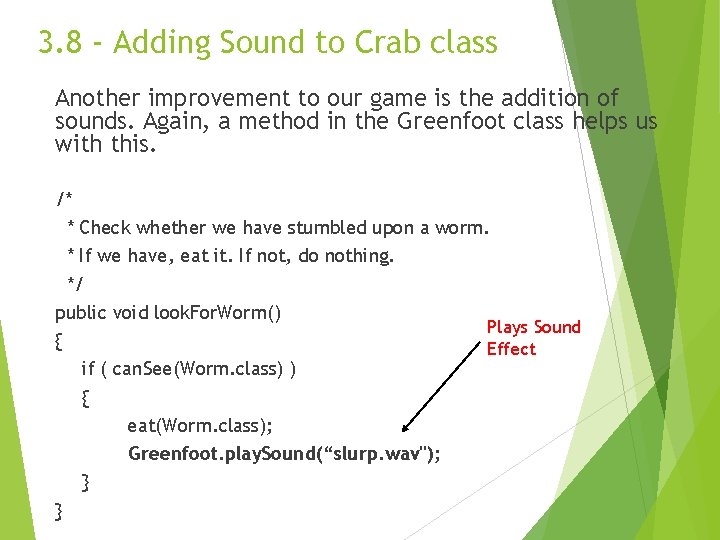 3. 8 - Adding Sound to Crab class Another improvement to our game is