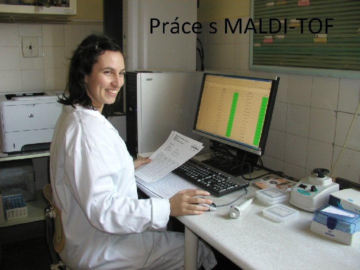 Práce s MALDI-TOF 