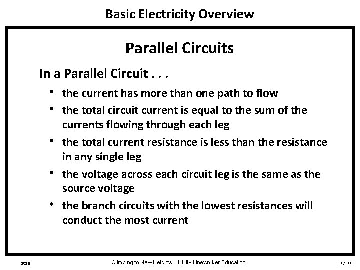 Basic Electricity Overview Parallel Circuits In a Parallel Circuit. . . • • •