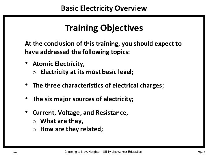 Basic Electricity Overview Training Objectives At the conclusion of this training, you should expect