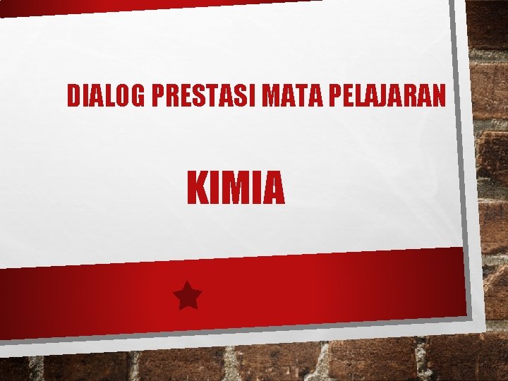 DIALOG PRESTASI MATA PELAJARAN KIMIA 