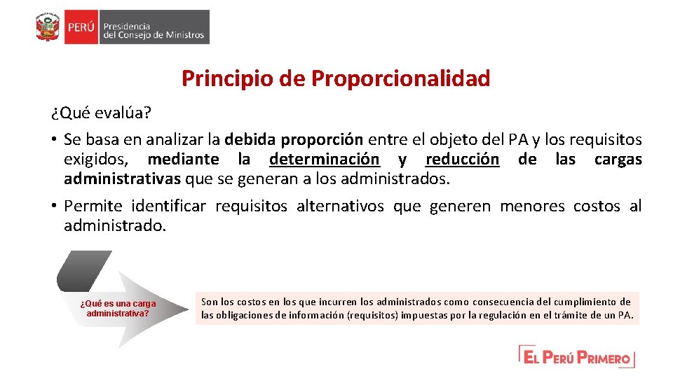 Principio de Proporcionalidad ¿Qué evalúa? • Se basa en analizar la debida proporción entre