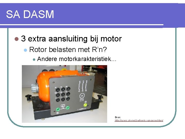 SA DASM l 3 l extra aansluiting bij motor Rotor belasten met R’n? l