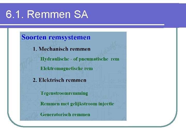 6. 1. Remmen SA 