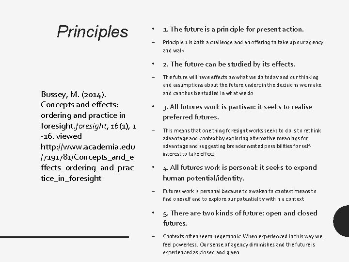 Principles Bussey, M. (2014). Concepts and effects: ordering and practice in foresight, 16(1), 1