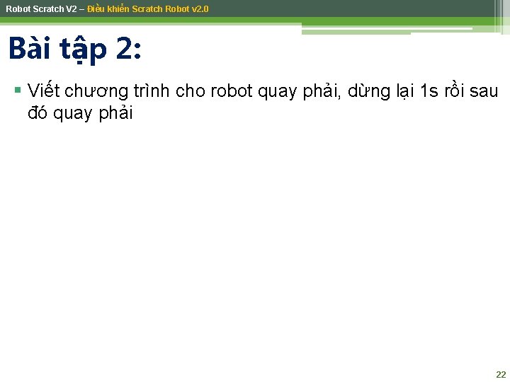 Robot Scratch V 2 – Điều khiển Scratch Robot v 2. 0 Bài tập