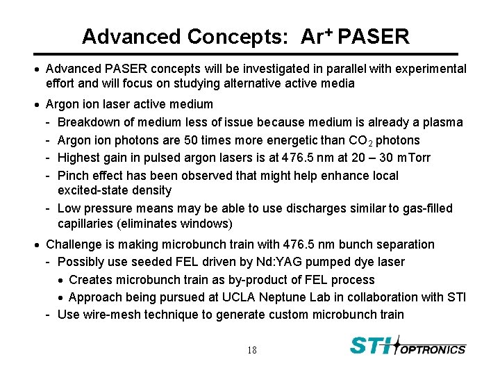 Advanced Concepts: Ar+ PASER Advanced PASER concepts will be investigated in parallel with experimental