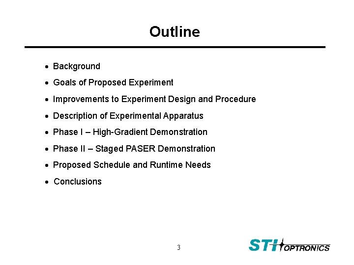 Outline Background Goals of Proposed Experiment Improvements to Experiment Design and Procedure Description of