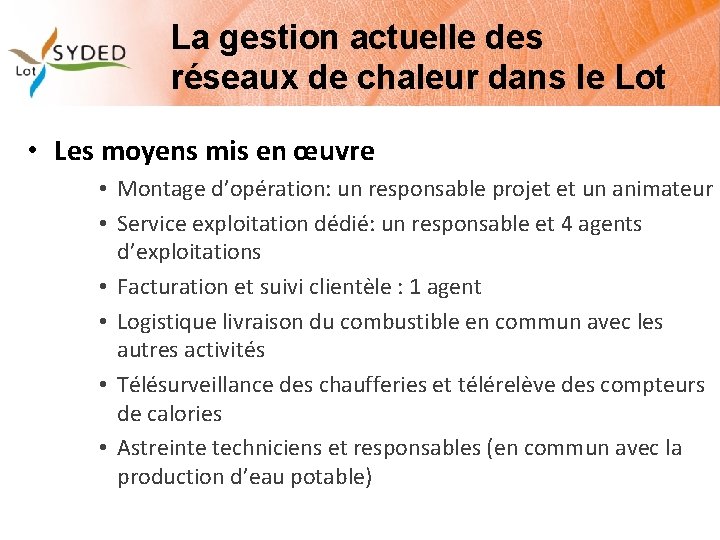 La gestion actuelle des réseaux de chaleur dans le Lot • Les moyens mis