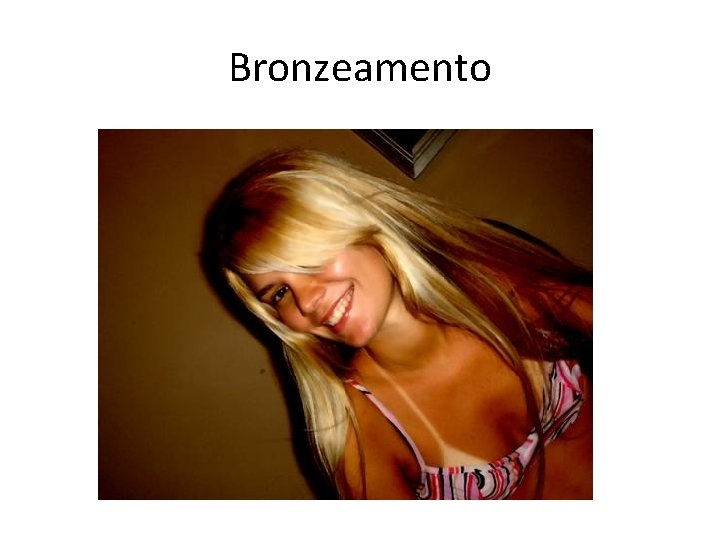 Bronzeamento 