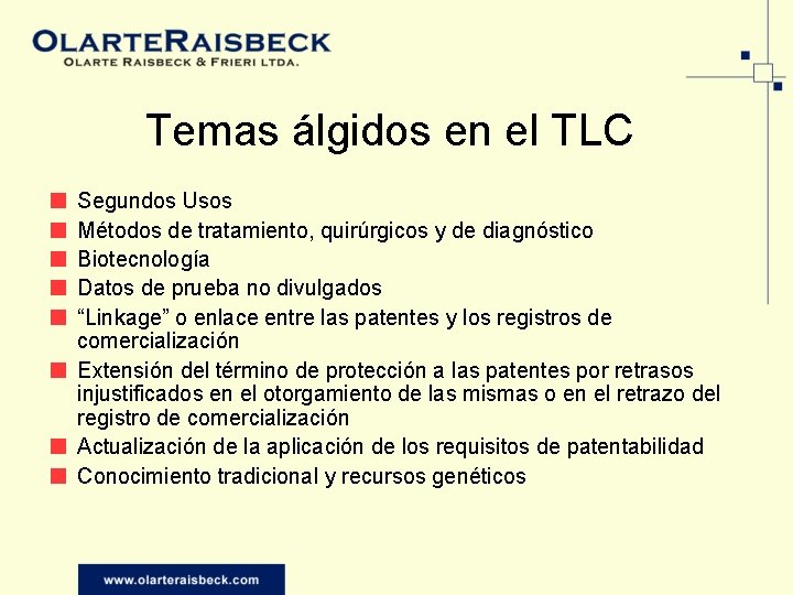 Temas álgidos en el TLC Segundos Usos Métodos de tratamiento, quirúrgicos y de diagnóstico