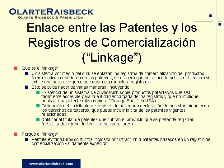 Enlace entre las Patentes y los Registros de Comercialización (“Linkage”) ■ Qué es el