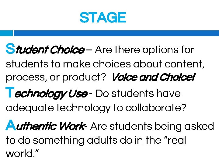 STAGE Student Choice – Are there options for students to make choices about content,