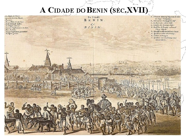 A CIDADE DO BENIN (SÉC. XVII) 