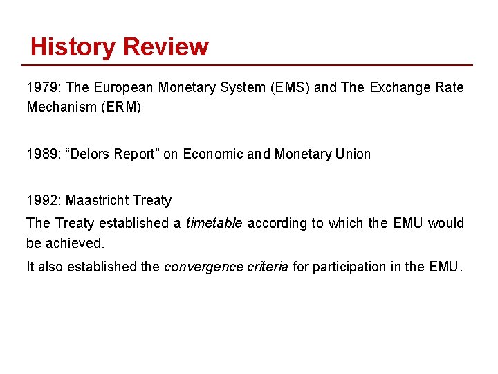 History Review 1979: The European Monetary System (EMS) and The Exchange Rate Mechanism (ERM)