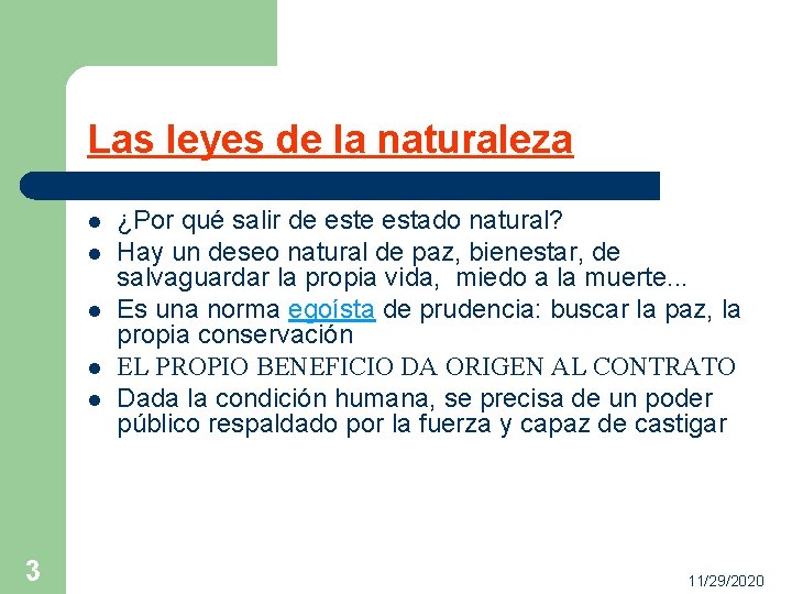 Las leyes de la naturaleza l l l 3 ¿Por qué salir de estado