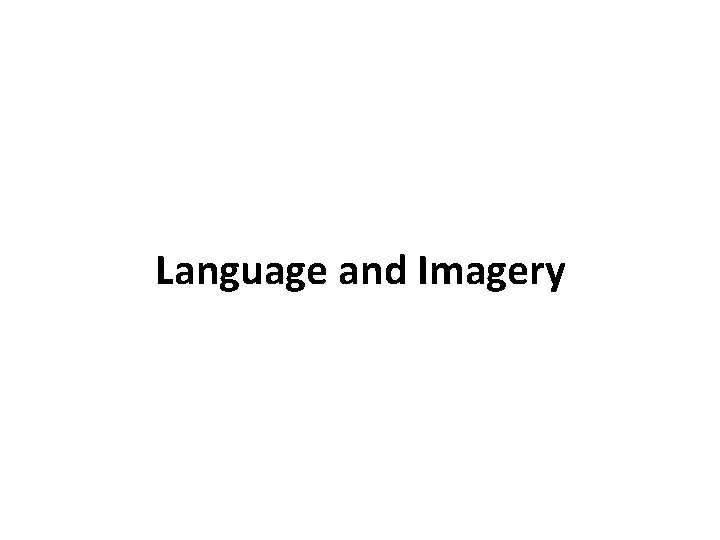 Language and Imagery 