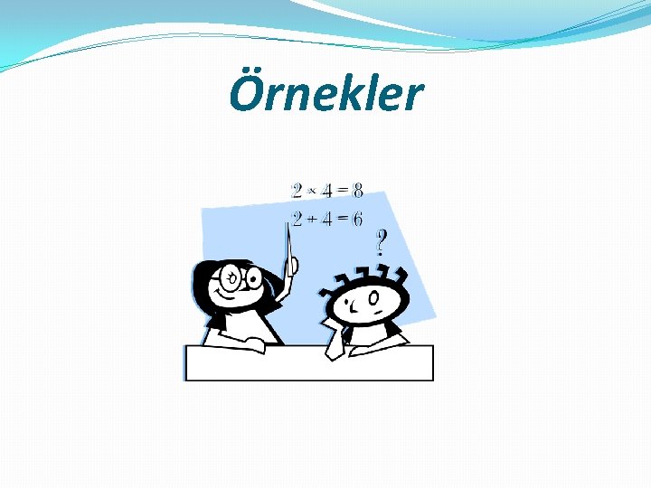 Örnekler 