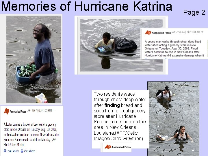 Memories of Hurricane Katrina Two residents wade through chest-deep water after finding bread and