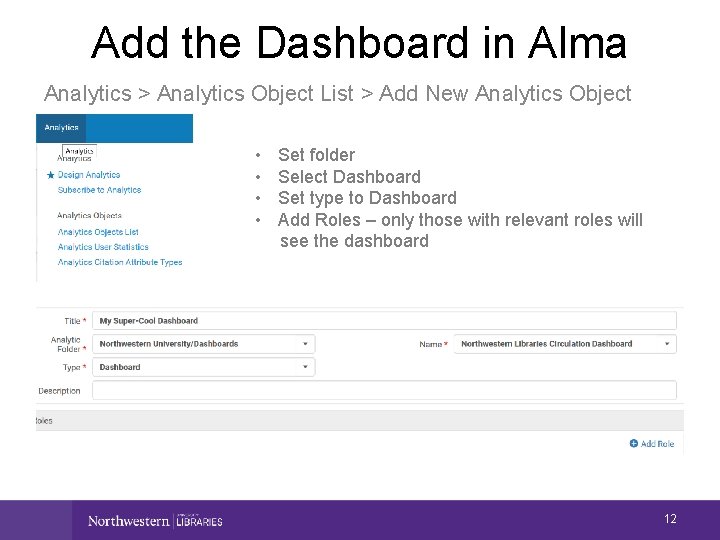 Add the Dashboard in Alma Analytics > Analytics Object List > Add New Analytics