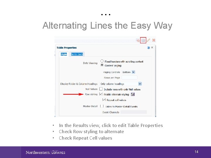 … Alternating Lines the Easy Way • In the Results view, click to edit