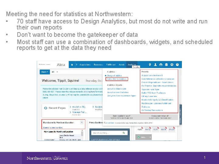 Meeting the need for statistics at Northwestern: • 70 staff have access to Design