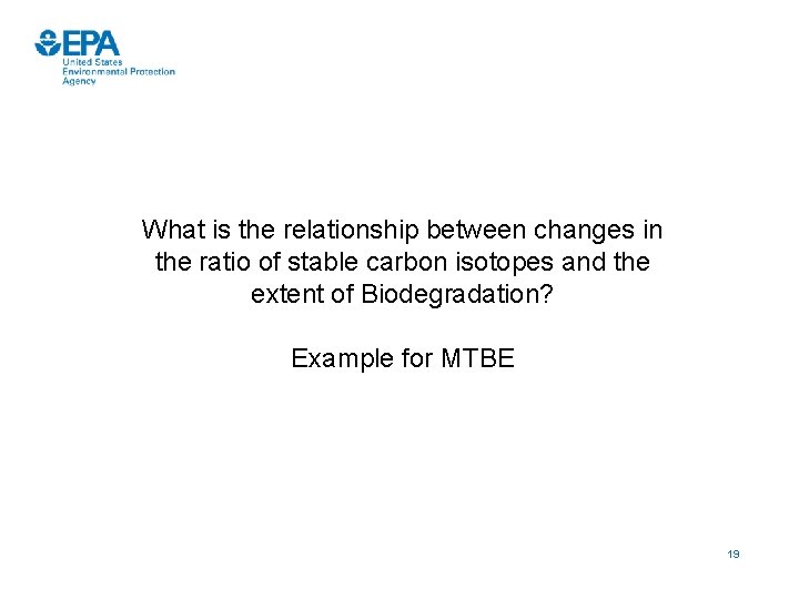 What is the relationship between changes in the ratio of stable carbon isotopes and