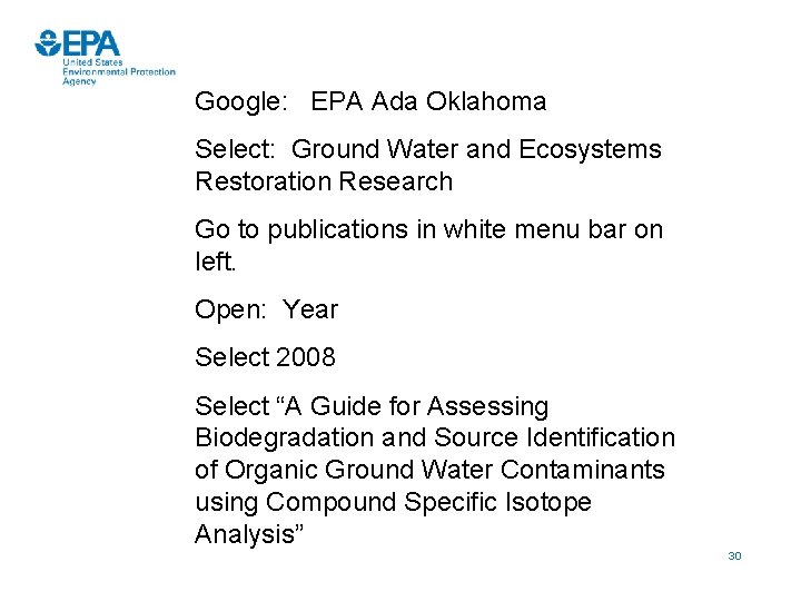 Google: EPA Ada Oklahoma Select: Ground Water and Ecosystems Restoration Research Go to publications