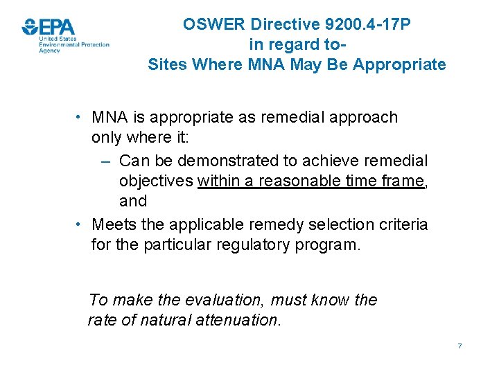 OSWER Directive 9200. 4 -17 P in regard to. Sites Where MNA May Be