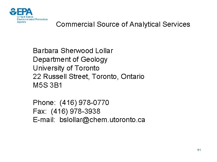 Commercial Source of Analytical Services Barbara Sherwood Lollar Department of Geology University of Toronto