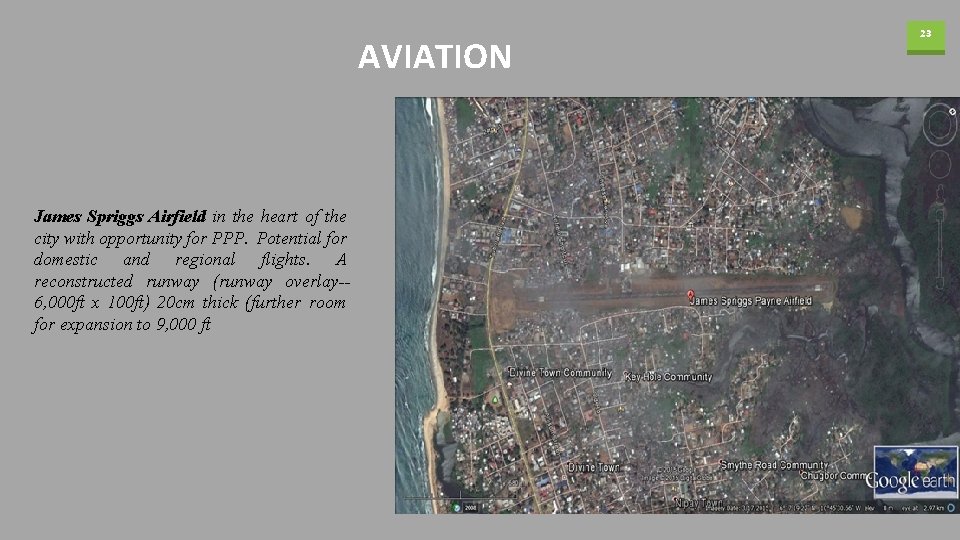 AVIATION James Spriggs Airfield in the heart of the city with opportunity for PPP.