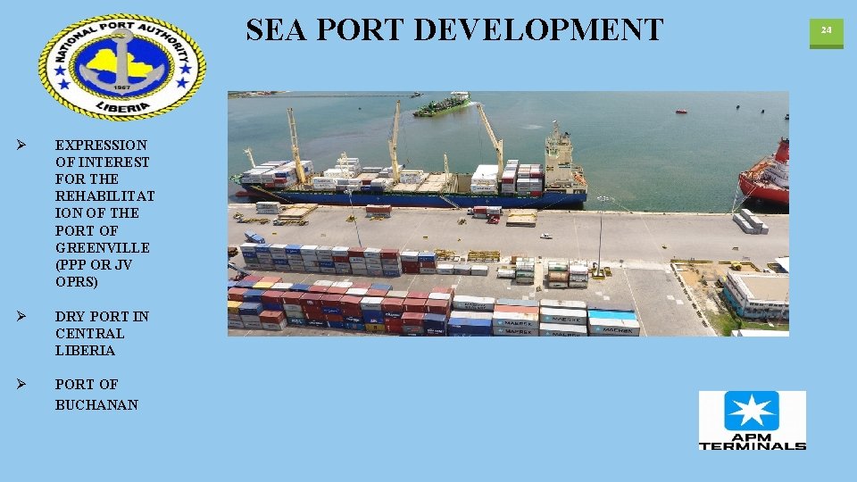 SEA PORT DEVELOPMENT Ø EXPRESSION OF INTEREST FOR THE REHABILITAT ION OF THE PORT