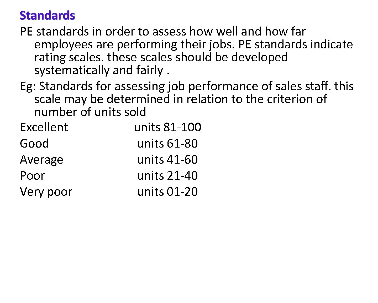 PE standards in order to assess how well and how far employees are performing