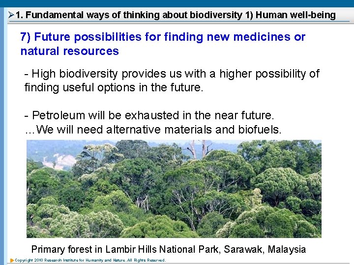 Ø 1. Fundamental ways of thinking about biodiversity 1) Human well-being 7) Future possibilities