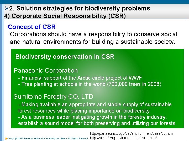 Ø 2. Solution strategies for biodiversity problems 4) Corporate Social Responsibility (CSR) Concept of