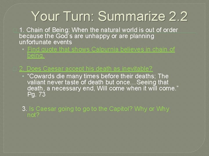 Your Turn: Summarize 2. 2 � 1. Chain of Being: When the natural world