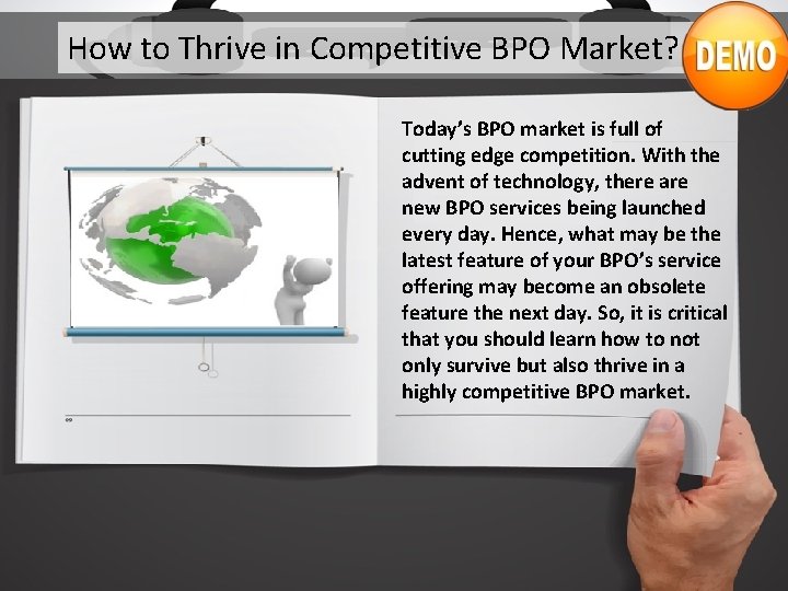 How to Thrive in Competitive BPO Market? Today’s BPO market is full of cutting