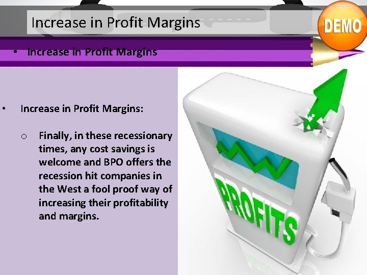 Increase in Profit Margins • Increase in Profit Margins • Increase in Profit Margins: