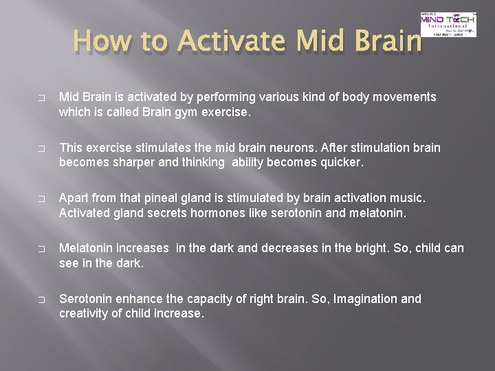 How to Activate Mid Brain � Mid Brain is activated by performing various kind