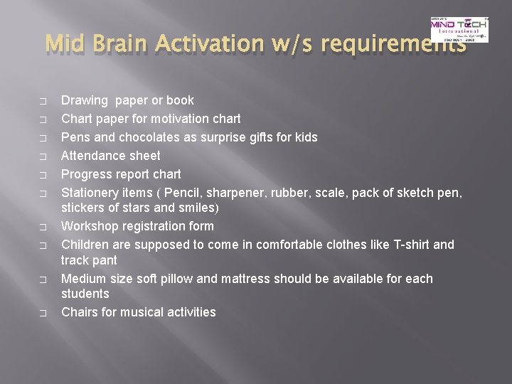 Mid Brain Activation w/s requirements � � � � � Drawing paper or book